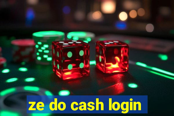 ze do cash login